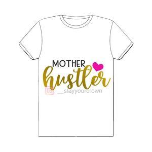Custom t shirts for Hard Working Moms!